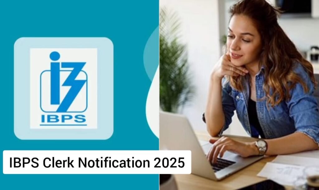 IBPS Clerk Notification 2025