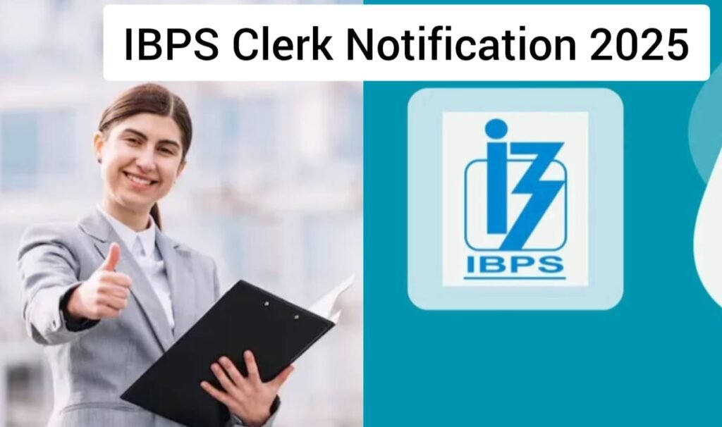 IBPS Clerk Notification 2025