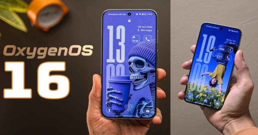 OxygenOS 16 New Features- बेहतर परफॉर्मेंस, नई डिज़ाइन और Smart Battery