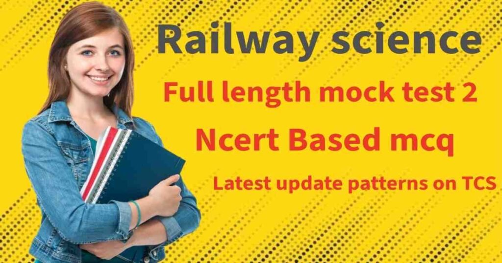 Railway Science Mock Test 2