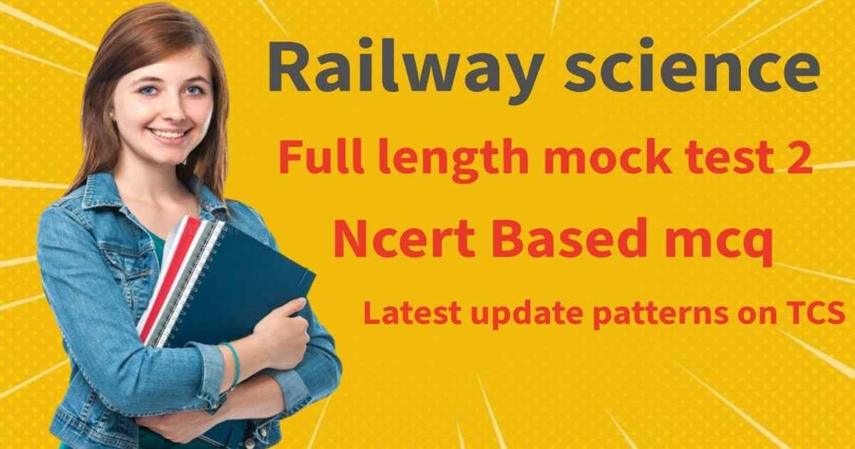 Railway Science Mock Test 2