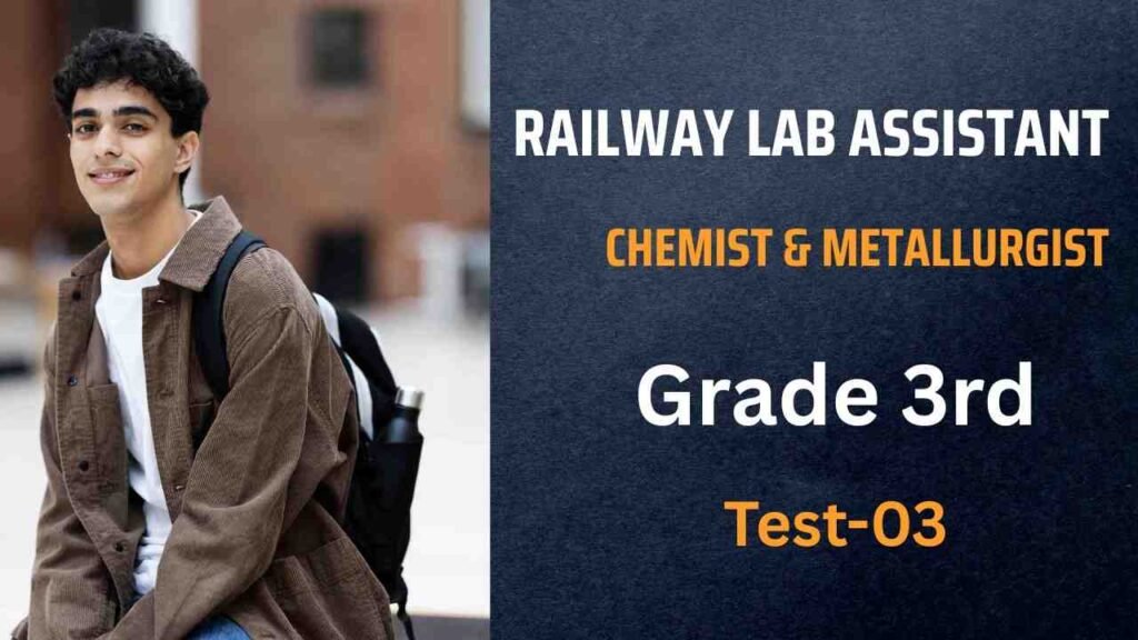 RRB Lab Assistant Grade–III | Selection Guarantee Full Length Test-03 2 RRB Lab Assistant Grade–III | Selection Guarantee Full Length Test-03